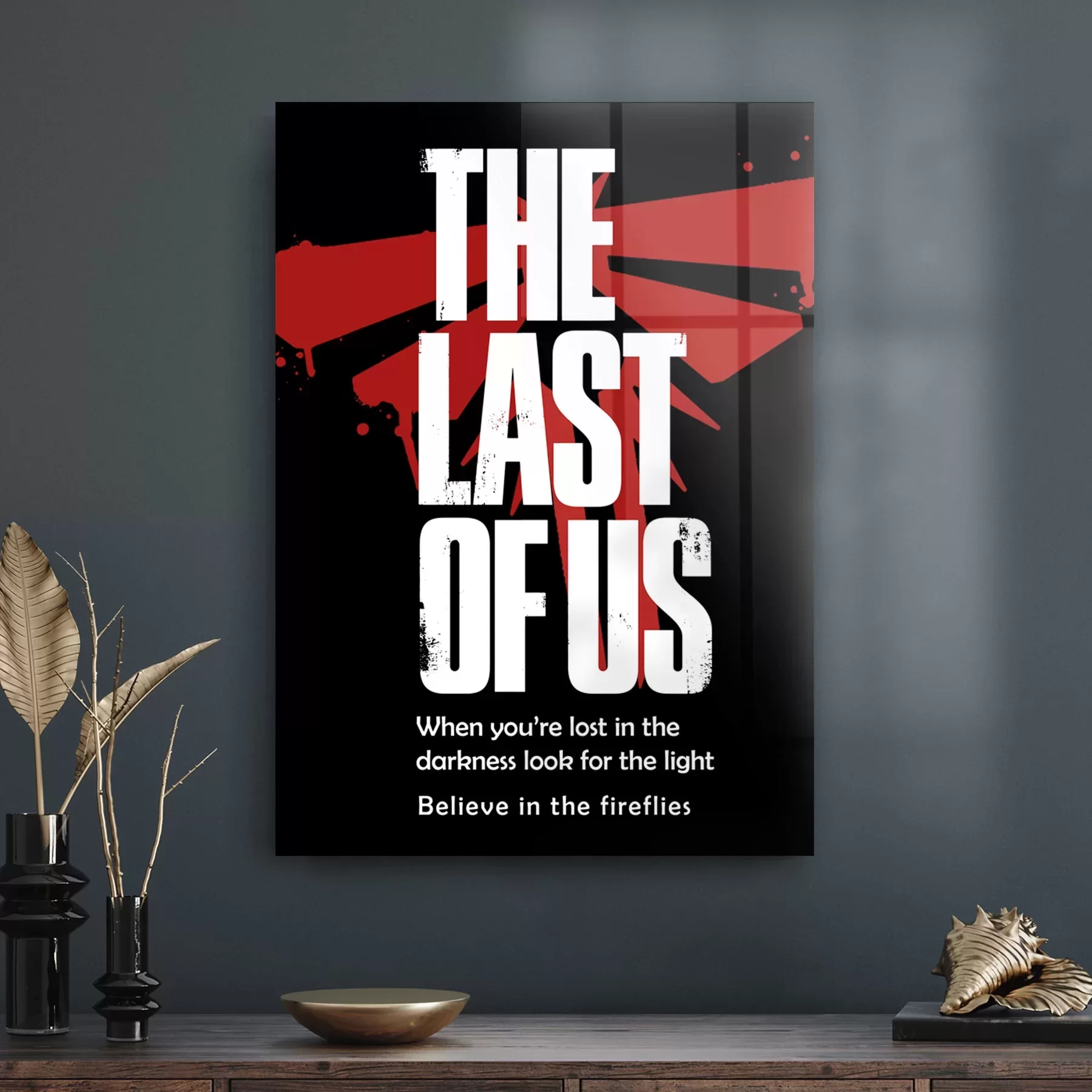 Picture of Decovetro Cam Tablo The Last Of Us Believe Firefly 30x40 cm